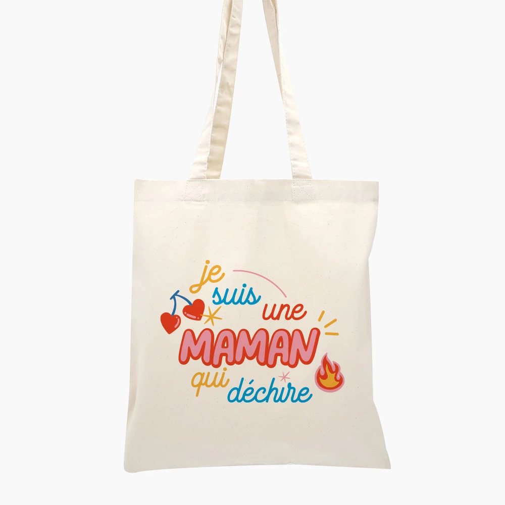 Tote Bag Je suis une Maman qui Déchire